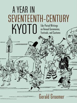 cover image of A Year in Seventeenth-Century Kyoto